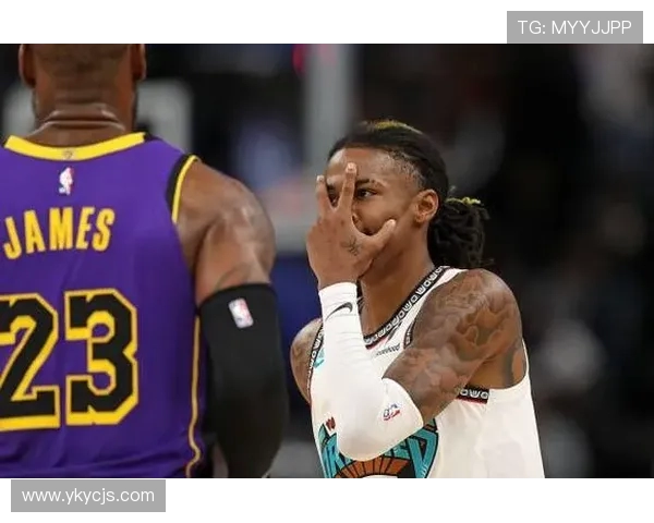 灰熊迎战湖人强强对决 詹姆斯与莫兰特激烈碰撞谁主沉浮