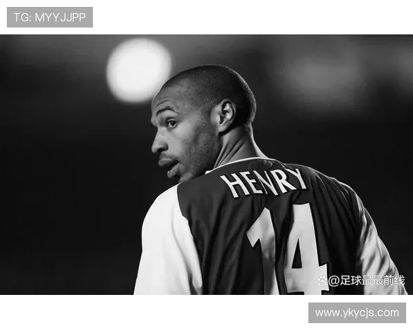 蒂埃里亨利的传奇生涯与现代足球前锋技术发展的深度解析